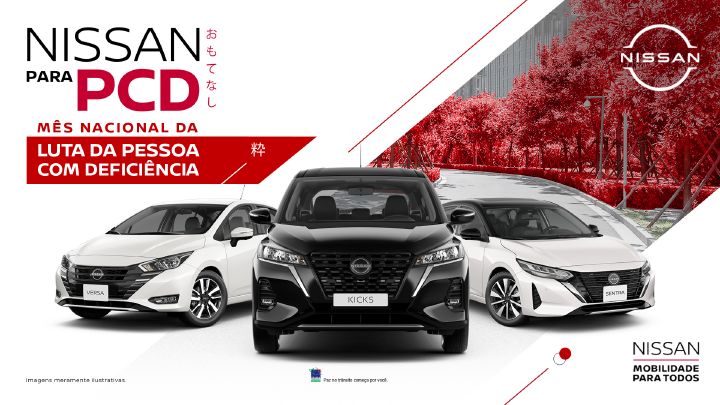 Imagem do Kicks, Versa e Sentra com a frase ‘Nissan para PCD – Mês Nacional da Luta da Pessoa com Deficiência’