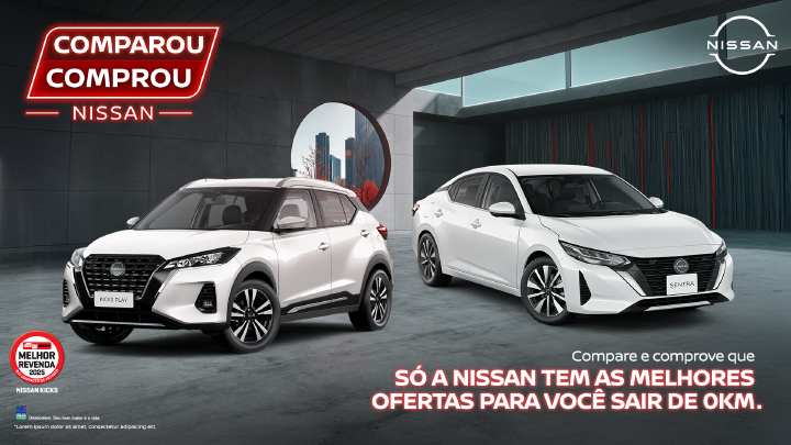 Imagem promocional da Nissan com os modelos Kicks e Sentra 2025 em um ambiente moderno, acompanhados do slogan “Comparou, Comprou Nissan”