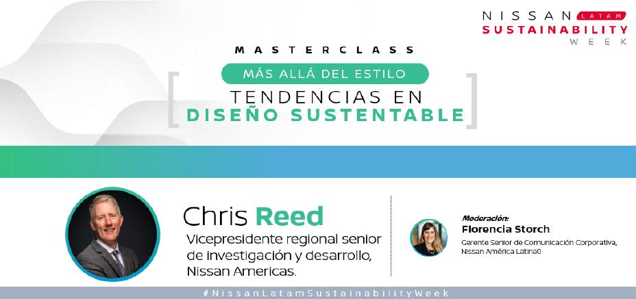 Banner da Nissan LatAm Sustainability Week para a masterclass "Más allá del estilo: Tendencias en Diseño Sustentable". No topo, o título da masterclass em verde-água.Abaixo, à esquerda, foto de Chris Reed, VP sênior de P&D da Nissan Américas, com seu nome e cargo.