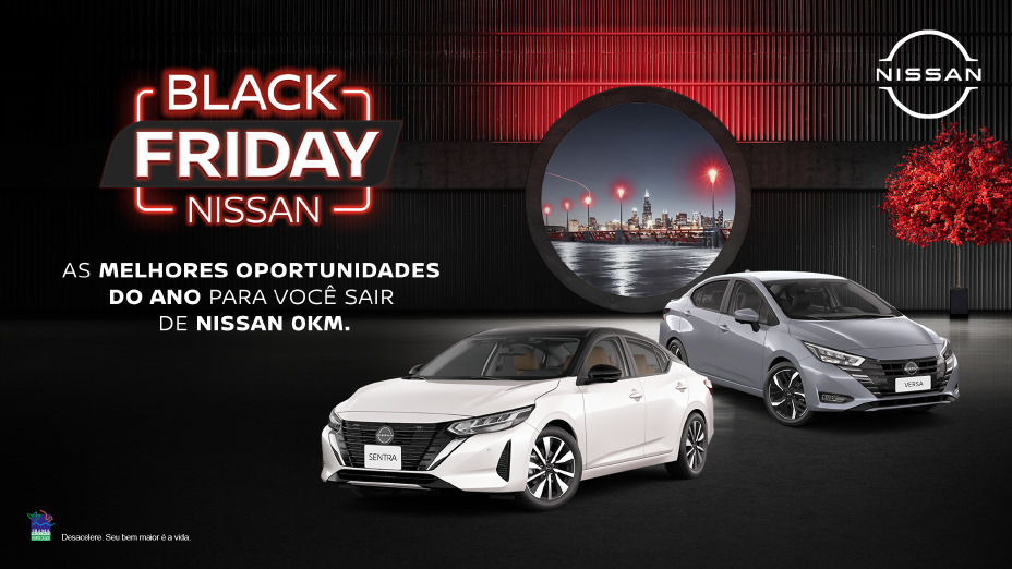 Imagem promocional da campanha Black Friday Nissan. Em destaque, o texto “Black Friday Nissan” em letras grandes, com a frase “As melhores oportunidades do ano para você sair de Nissan 0 km” logo abaixo. À direita, dois carros: um Nissan Sentra branco e um Nissan Versa cinza, posicionados sobre fundo escuro com detalhes vermelhos